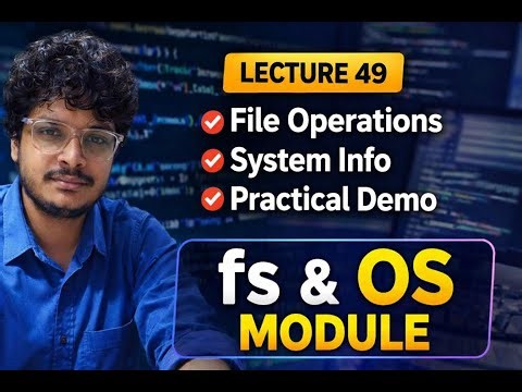Node.js Lecture 49 | Create, Read, Write, Delete Files & OS Module Explained | COMEDY KA PITARA