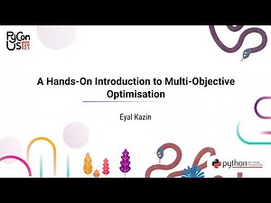 TUTORIAL / Eyal Kazin / A Hands-On Introduction To Multi-Objective Optimization