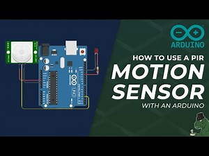 How To Use A PIR Motion Sensor With Arduino
