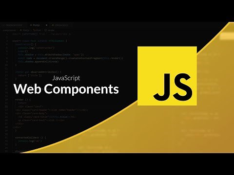 JavaScript Tutorial: Web Components