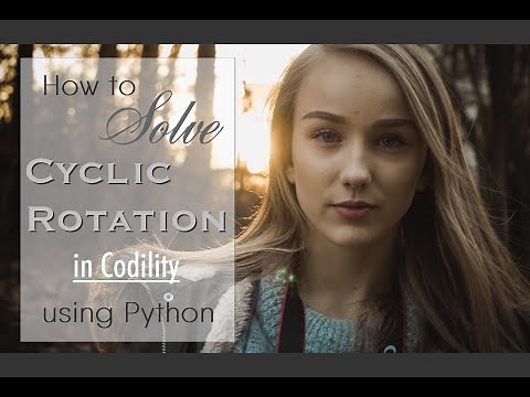 Cyclic Rotation Codility Test Explained | Full Tutorial Explanation Right Shift | Python Learning
