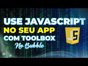Tutorial de como trabalhar com toolbox - Javascript no Bubble