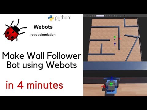 Make Wall Follower Bot Using Webots in 4 minutes.