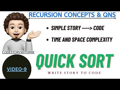 Quick Sort | Simple Story | Story To Code | Recursion Concepts And Questions | Video 9