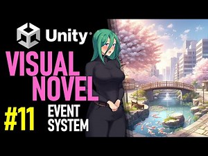 HOW TO MAKE A VISUAL NOVEL IN UNITY - TUTORIAL 11 - HOW TO MAKE GAME EVENTS IN UNITY