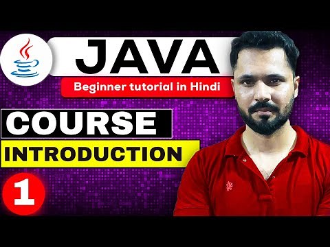 Java tutorial in Hindi for beginners #1 Introduction of course