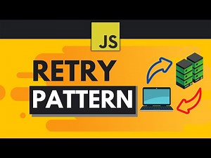 Javascript Design Patterns #9 - Retry Pattern