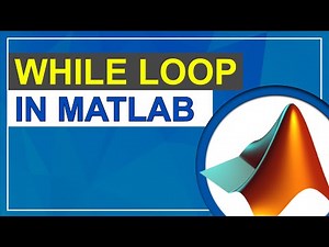 While Loop in MATLAB | Loop Statement in MATLAB | MATLAB Tutorial for Beginners