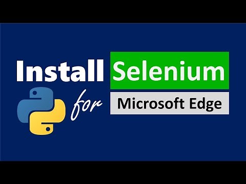How To Install SELENIUM for EDGE Chromium | PYTHON