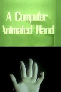 A Computer Animated Hand (1972) - Movie