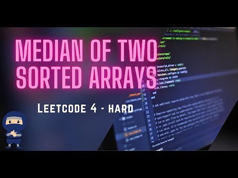Median of Two Sorted Arrays LeetCode 4 - Intuitive Guide + Code