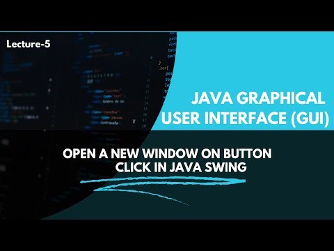 Java open a new GUI window Lecture 5