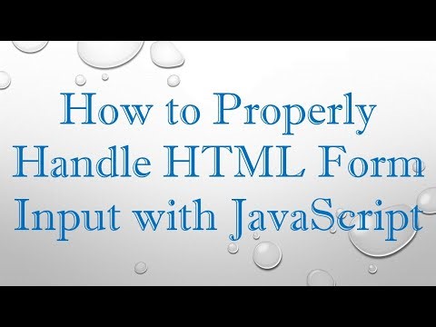 How to Properly Handle HTML Form Input with JavaScript