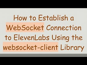 How to Establish a WebSocket Connection to ElevenLabs Using the websocket-client Library