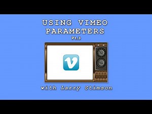 How To Use Vimeo Player Parameters