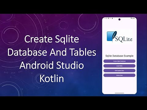 Create SQLite Database and Tables android studio | Kotlin | 2024