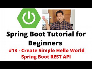 Spring Boot Tutorial for Beginners #13 - Create Simple Spring Boot REST API - /hello-world