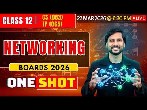 Class 12 CS Networking One Shot Live | Board Exam 2026 Revision | Important Questions + PYQs
