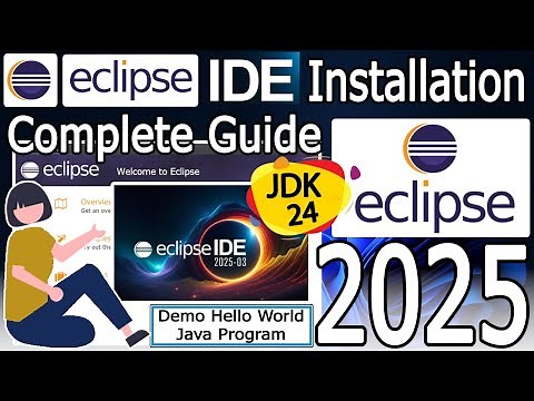 How to install Eclipse IDE 2025-03 on Windows 10/11 with Java JDK 24 [2025 Update] Demo Java Program