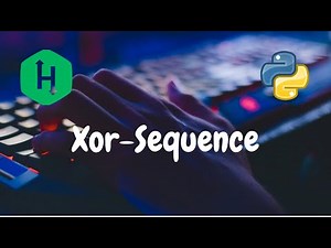 197 - Xor-sequence | Bit Manipulation | Hackerrank Solution | Python