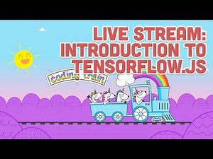 Live Stream #134: Introduction to Tensorflow.js