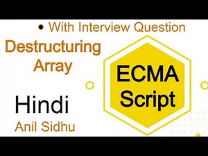 Es6 tutorial in Hindi #13 Destructuring Array