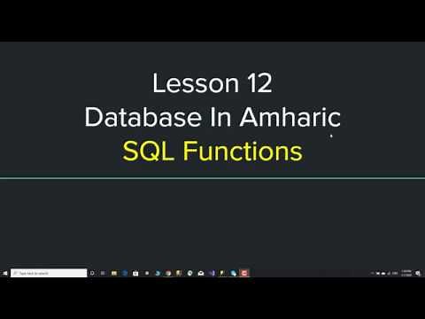Database Tutorial in Amharic Lesson 12 - SQL Functions