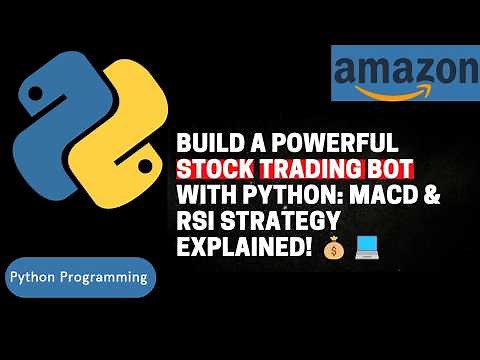 Build a Powerful Stock Trading Bot with Python MACD & RSI Strategy Explained! 📈
