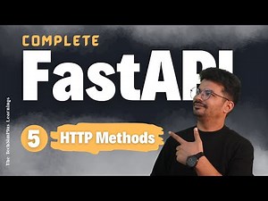 #5 HTTP Methods Explained - GET, POST, PUT, DELETE in FastAPI | FastApi Tutorial