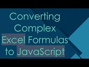 Converting Complex Excel Formulas to JavaScript
