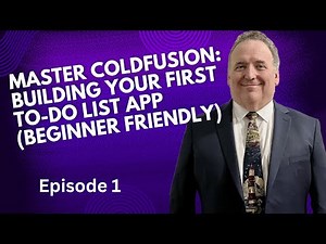 Master ColdFusion: Building Your First To-Do List App (Beginner Friendly)