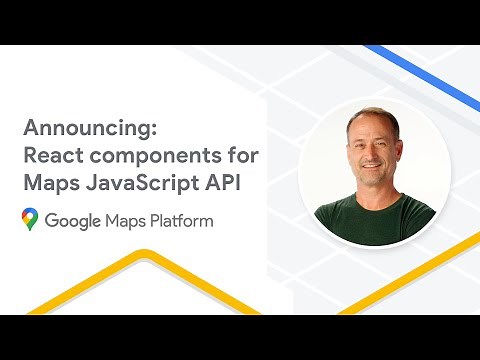 Announcing React components for the Maps JavaScript API