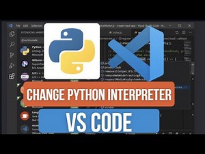 How to Change Python Interpreter in VS Code | Set Up the Right Python Version Easily