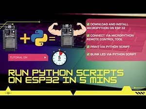 Run Python On ESP 32 in 2025 | 5 Min Tutorial | With Example | Micropython on ESP32 |🚀EASY SOLUTION🚀