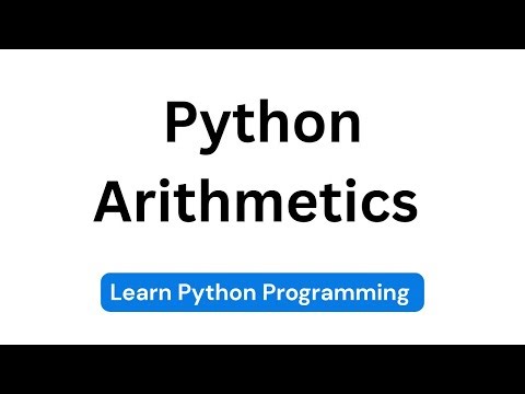 What are Python's arithmetic operators | Python Tutorials
