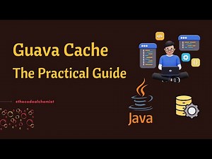 Mastering Guava Cache with Java | Hands-on Deep Dive