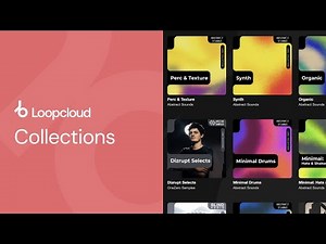 Collections | Loopcloud 101