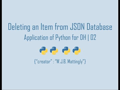 Deleting an Item from a JSON Database in Python (Application of Python for DH | 02)