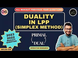 06 | Duality in LPP | Simplex Method | MAKAUT PYQ | Optimization Technique