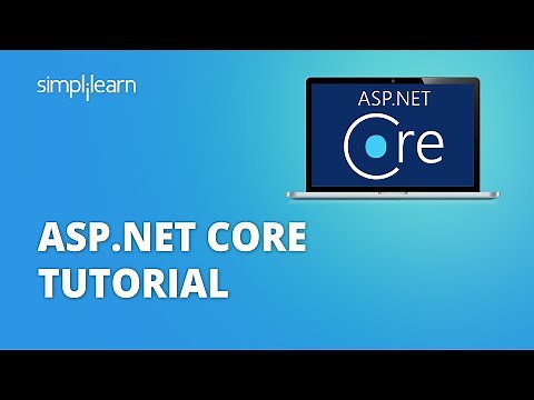 ASP.NET Core Tutorial | ASP.NET Tutorial For Beginners | Introduction To ASP.NET Core | Simplilearn