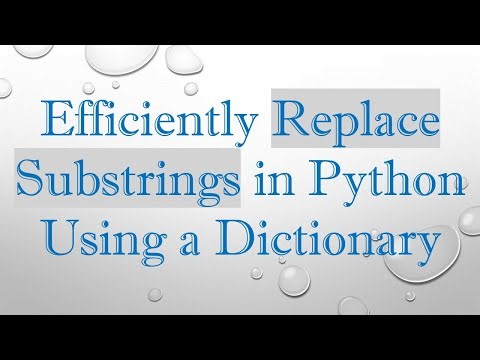 Efficiently Replace Substrings in Python Using a Dictionary