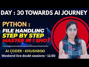 Day 30: Python File Handling Fundamentals | Step by Step Examples | Complete AI Journey