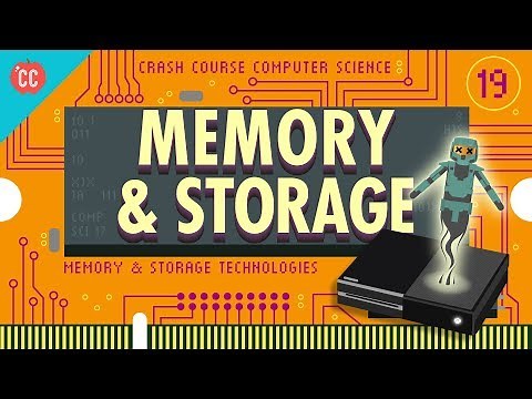 Memory & Storage: Crash Course Computer Science #19