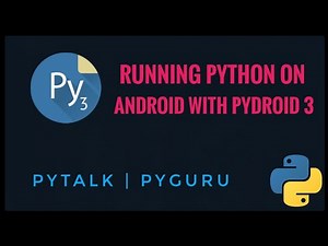 pyTalk 4 | Running Python on android with pydroid 3 | #pyGuru