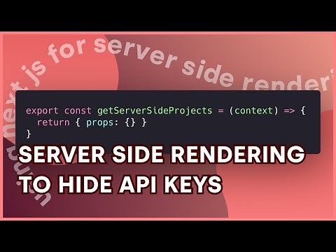 Server Side Rendering with NextJS to Hide API Keys