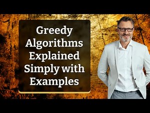 Greedy Algorithms Explained Simply with Examples