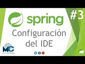 Spring Framework Tutorial - 3 Configuración del IDE