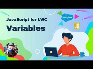 03. JavaScript for LWC: Variables