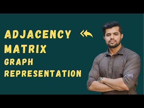 Graph representation I - Adjacency Matrix Explained | Data Structure