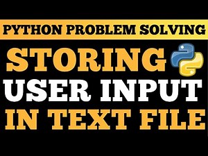 Python Tutorial: Store User Input in a Text File | Beginner Python Project